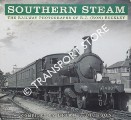 Southern Steam - The Railway Photographs of R. J. (Ron) Buckley by DICKSON, Brian J.
